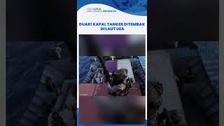 Sebuah Kapal Tanker yang Berada di Laut Uni Emirat Arab Ditembak