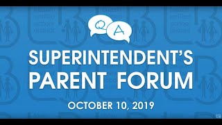 Superintendent's Parent Forum - October 10th, 2019