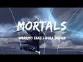 Warriyo - Mortals (feat. Laura Brehm) Lyrics