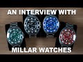 MILLAR WATCHES - In conversation with Liam Millar