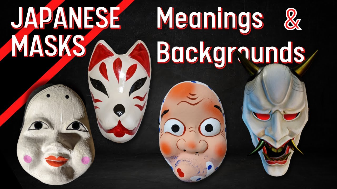 Japanese Mask Meanings! Kitsune, Hyottoko, Okame, Hannya -