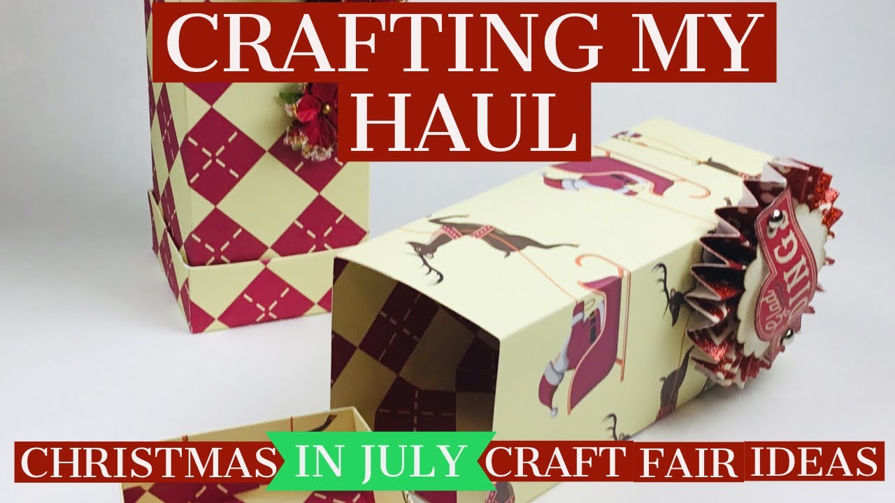 crafting-my-christmas-in-july-haul-craft-fair-packaging-ideas-tall