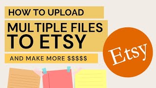 How to upload multiple files to Esty [super easy]