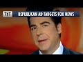 Republicans Release Anti-Fox News Ad