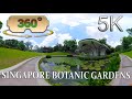 360° / VR 5K Singapore Botanic Gardens - All You Need to Know Before Visiting