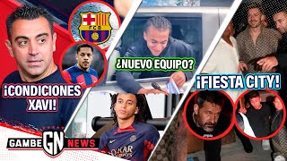 Las 3 CONDICIONES del Barça a XAVI😨 | NUEVO EQUIPO del HERMANITO de MBAPPÉ🚨 | LOCA FIESTA del City🥴