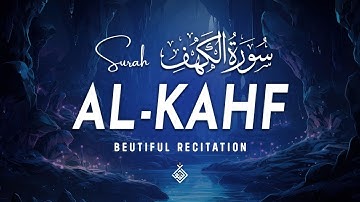 Divine Surah Al-Kahf سورة الكهف | Let This Soft Voice Bring Calm to Your Evening | Al-Taqwa TV