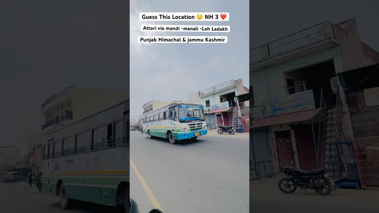 Guess This location 🤔 NH 3 Attari via Mandi Manali Leh ladakh Three state Punjab Himachal & Jammu