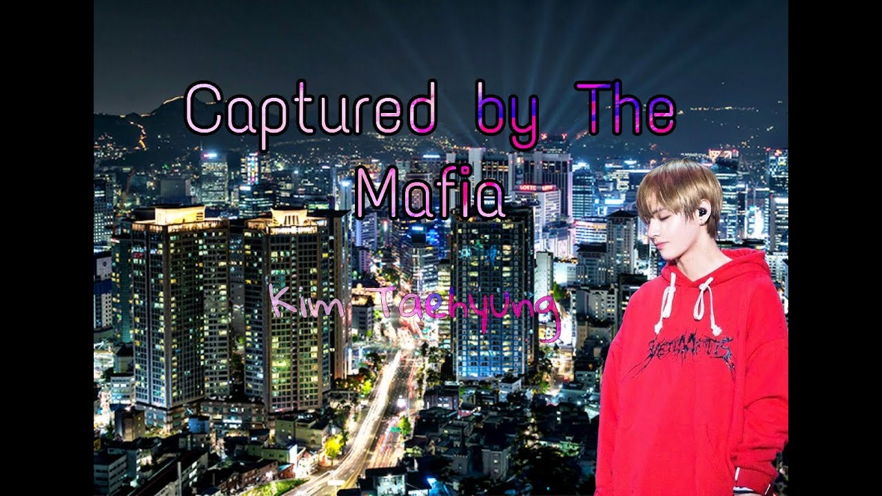 Bts Ff Taehyung Captured By The Mafia Ep 2 Youtube