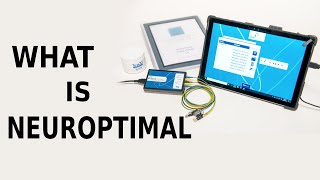 The Evolution of Neurofeedback Devices - What is NeurOptimal® and how is it different from others?