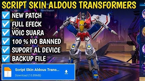 Script Skin Aldous Transformers Mlbb | patch terbaru Full effect & Voice | No Password