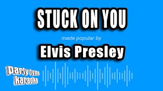 Elvis Presley - Stuck On You (Karaoke Version)