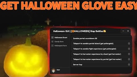 FULL FIXED! HALLOWEN GUI: Get Harvester+poltergeist+hallow Jack • Slap Battles Script 