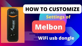 How to change SSID, wifi password and other settings in Melbon 4g wifi usb dongle