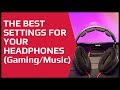 Best Headphone Equalizer Settings For Gaming & Music