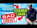 Best American Express Personal Loans For Bad Credit No Credit Check 2021?