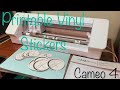 How to Make Stickers with Printable Vinyl on Silhouette Cameo 4