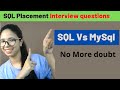 SQL Vs MySql | SQL interview questions and answers for freshers 2021