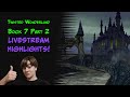 A BELATED HIGHLIGHTS VIDEO! | Twisted Wonderland - Book 7 Part 2 Livestream Highlights!