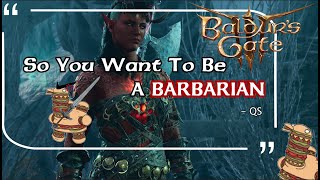 Baldurs Gate 3 - So You Want To Be A Barbarian (Guts Simulator)