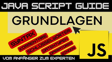 JavaScript - Grundlagen  (Syntax, Elemente, Window-Objekt) JavaScript Guide - Anfänger Tutorial