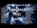 Michael learns to rock greatest hits song  best love song 2024