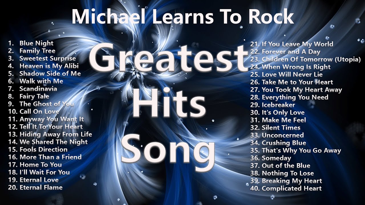 Michael Learns To Rock Greatest Hits Song  Best Love Song 2024