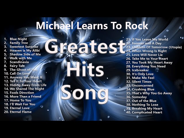 Michael Learns To Rock Greatest Hits Song | Best Love Song 2024 class=