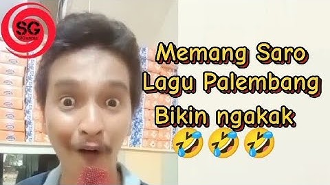 Lagu Palembang Lucu - Memang Saro 🤣🤣🤣