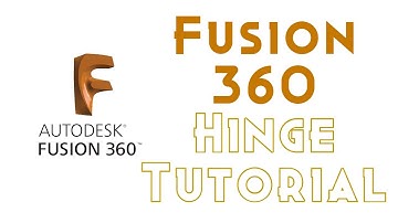 Fusion 360 - Basic Hinge Tutorial