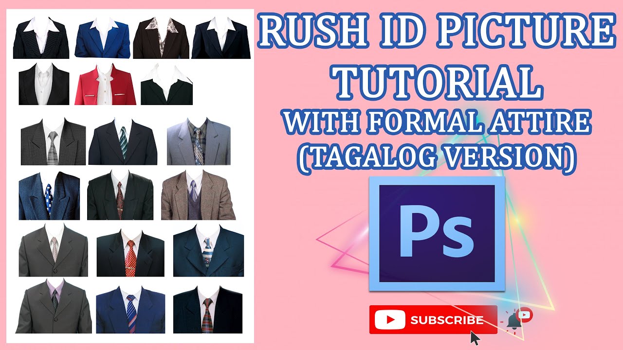 RUSH ID TUTORIAL FORMAL ATTIRE using Photoshop CS6 | TAGALOG VERSION ...