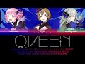 QUEEN / ワンダーランズ &times; ショウタイム &times; MEIKO 歌詞 COLOR CODED LYRICS プロセカ | FULL VER