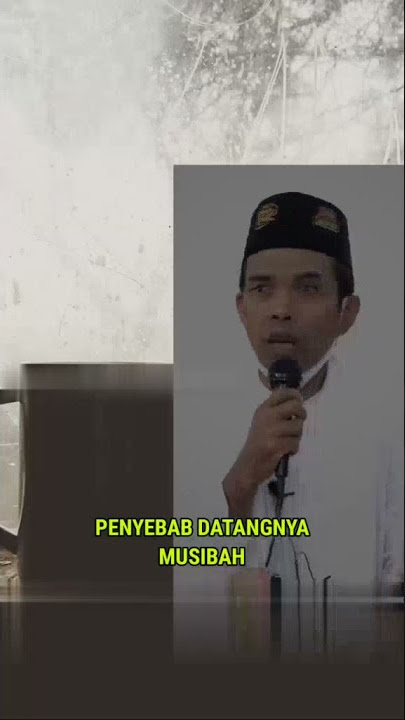 Penyebab Datangnya Musibah | Ustadz Abdul Somad