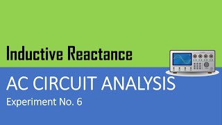 AC Circuit Analysis Lab 6
