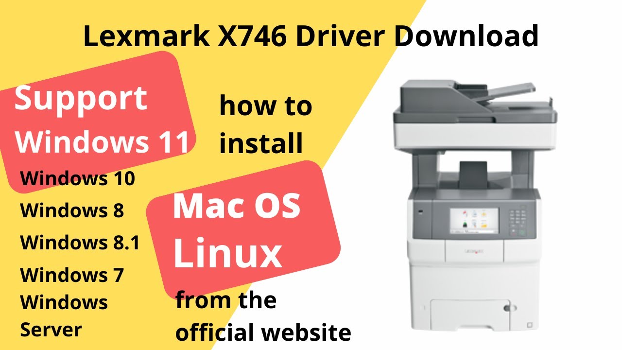 Lexmark X746 Driver Download and Setup Windows 11 Windows 10