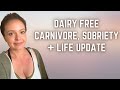 Dairy free 30 days sobriety life update