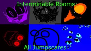 Interminable Rooms: All Jumpscares