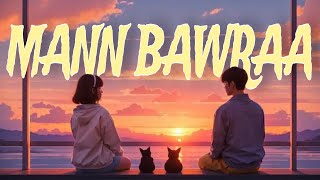 Mann Bawra | Lovely Music with Audio Spectrum Video | Nida Kausar Music #song #music