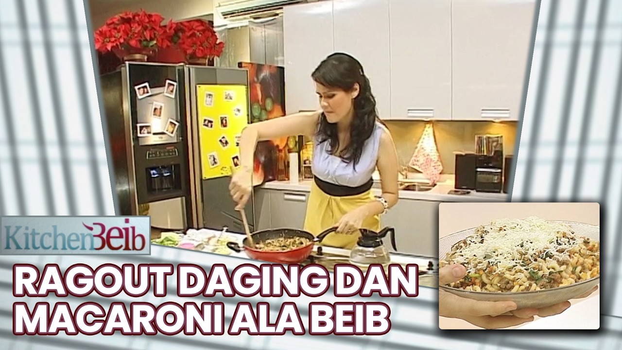 Ragout daging dan macaroni ala Beib | KITCHEN  BEIB | EPS.1 (1/3)