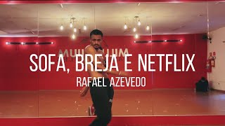Sof Breja E Netflix  Mac Jlia X Pejota  Rafa Azevedo Choreography