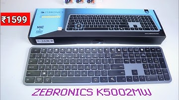 Zebronics K5002MW Slim Wireless Keyboard Unboxing and Review 