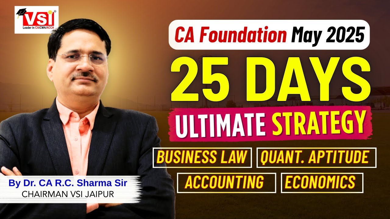 Last 25 Days Strategy for CA Foundation May 2025 | What to Study & How ...