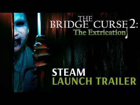 The Bridge Curse 2: The Extrication | Steam Launch Trailer