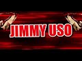 WWE Jimmy USO Custom Theme Song Titantron 2025 4K Quality