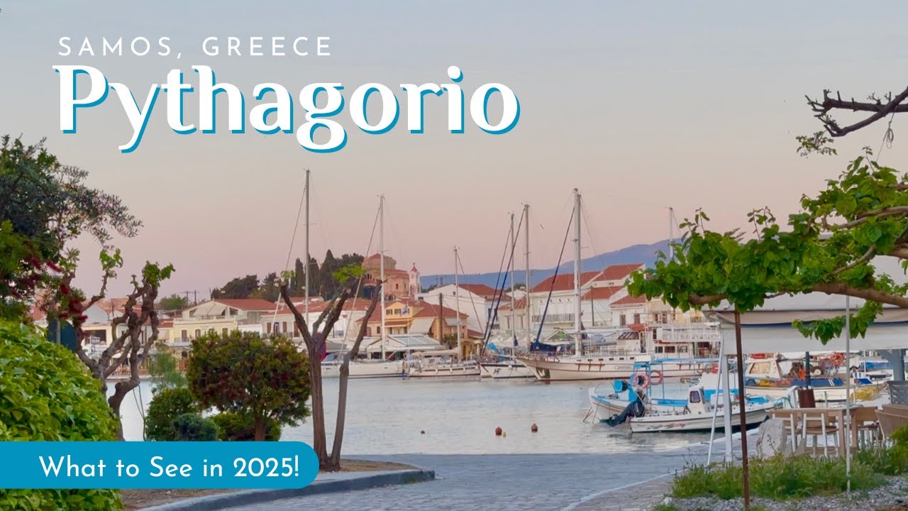 Pythagorio, Samos - A Stroll Through a Charming Greek Seaside Town