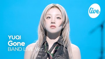 [4K] 우기(YUQI) “아프다(Gone)” Band LIVE | it