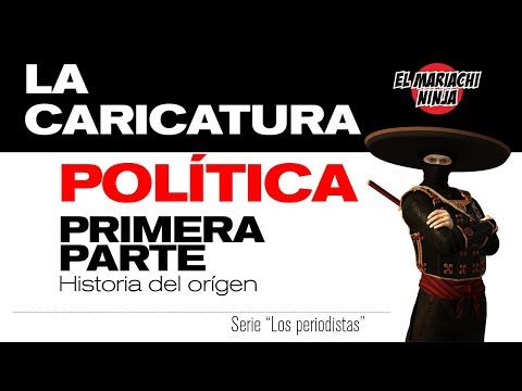 Los moneros: La caricatura política | Primera parte