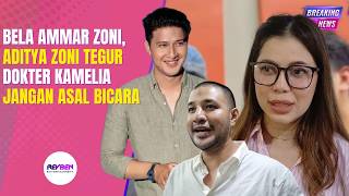 Bela Ammar Zoni Aditya Zoni Tegur Dokter Kamelia Jangan Asal Bicara