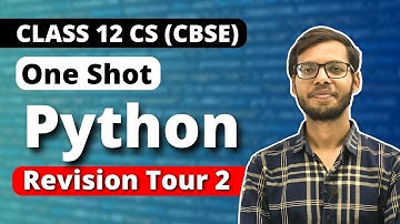 Class 12 Python | Revision Tour 2 One Shot | Class 12 Computer Science 2023-24 | in Hindi