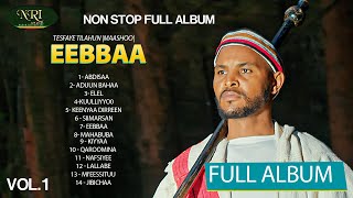 Tesfaye Tilahun - Full album Non-Stop Oromo music 2024 (Official audio)